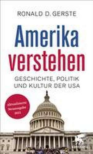 Amerika verstehen de Ronald D. Gerste