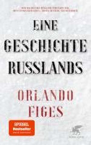 Eine Geschichte Russlands de Orlando Figes