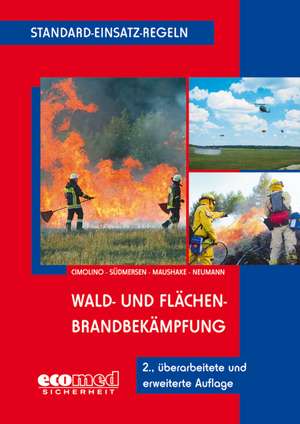 Standard-Einsatz-Regeln: Wald- und Flächenbrandbekämpfung de Ulrich Cimolino