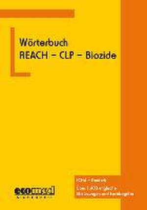 Wörterbuch REACH - CLP - Biozide