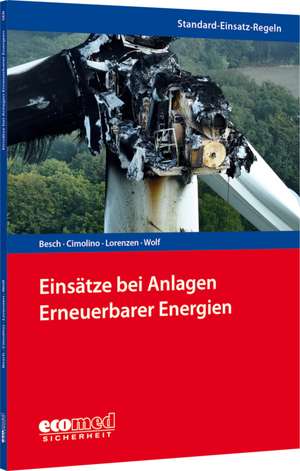 Standard-Einsatz-Regeln: Einsätze bei Anlagen Erneuerbarer Energien de Florian Besch