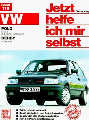 VW Polo / VW Derby. Jetzt helfe ich mir selbst de Dieter Korp