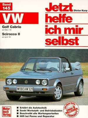 VW Golf Cabrio ab März '79 / Scirocco II ab April '81 de Dieter Korp