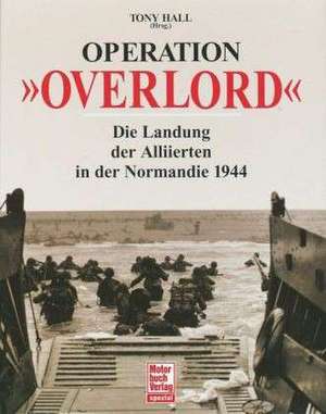 Operation "Overlord" de Tony Hall