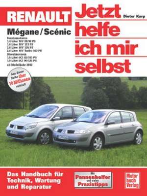 Renault Mégane / Scénic - Jetzt helfe ich mir selbst de Dieter Korp