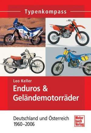 Typenkompass Enduros & Geländemotorräder de Leo Keller