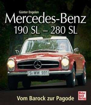 Mercedes Benz 190 SL - 280 SL de Günter Engelen