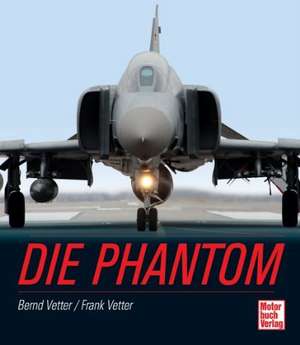 Die Phantom de Bernd Vetter