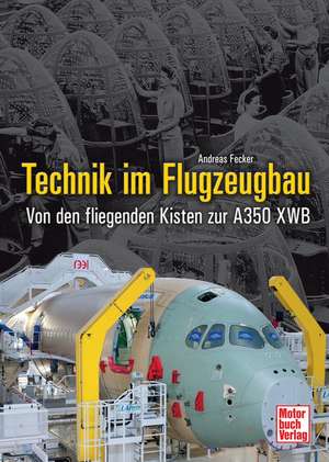 Technik im Flugzeugbau de Andreas Fecker