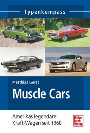 Muscle Cars de Matthias Gerst