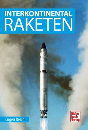 Interkontinental-Raketen de Eugen Reichl