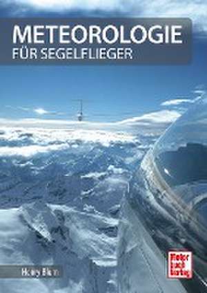 Meteorologie für Segelflieger de Henry Blum