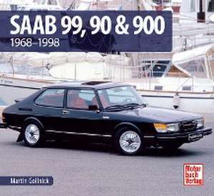 Saab 99, 90 & 900 de Martin Gollnick