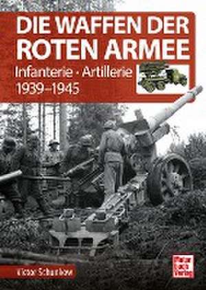 Die Waffen der Roten Armee de Victor Shunkov