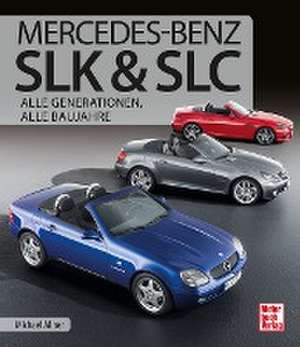 Mercedes-Benz SLK & SLC de Michael Allner