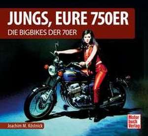 Jungs, Eure 750er de Joachim Kuch