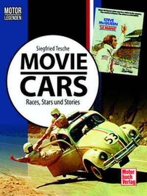 Motorlegenden - Movie Cars de Siegfried Tesche