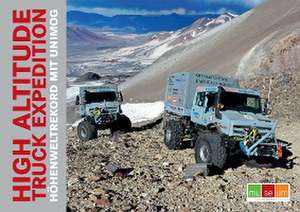 HIGH ALTITUDE TRUCK EXPEDITION de Unimog-Museum