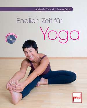 Endlich Zeit für Yoga de Michaela Himmel