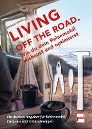 LIVING OFF THE ROAD de Michael Scheler