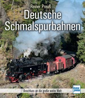 Deutsche Schmalspurbahnen de Reiner Preuß