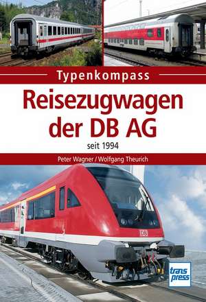 Wagner, P: Reisezugwagen der DB AG