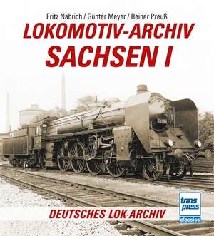 Lokomotiv-Archiv Sachsen 1 de Fritz Näbrich