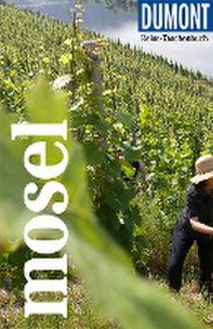 DuMont Reise-Taschenbuch Mosel de Nicole Sperk