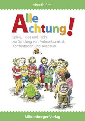 Alle Achtung! de Almuth Bartl