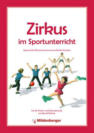 Zirkus im Sportunterricht de Bernd Wehren