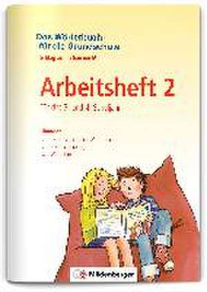 Das Wörterbuch für die Grundschule - Arbeitsheft 2 · Für das 3. und 4. Schuljahr de Edmund Wetter