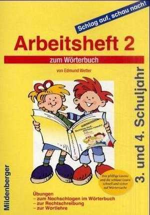 Schlag auf, schau nach! Arbeitsheft 2. Schuljahr