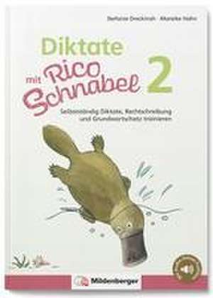 Diktate mit Rico Schnabel, Klasse 2 de Stefanie Drecktrah