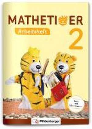 Mathetiger 2 - Arbeitsheft - Neubearbeitung de Thomas Laubis