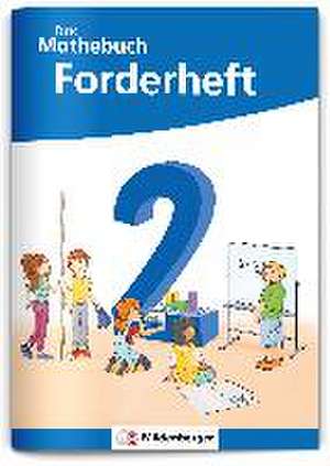 Das Mathebuch 2 Neubearbeitung - Forderheft de Cathrin Höfling