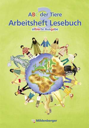 ABC der Tiere 3 - Arbeitsheft Lesebuch de Katrin Herter