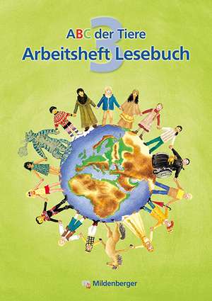 ABC der Tiere 3 - Arbeitsheft Lesebuch de Katrin Herter