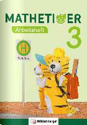 Mathetiger 3 - Arbeitsheft - Neubearbeitung de Thomas Laubis