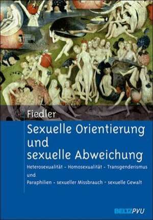 Sexuelle Orientierung und sexuelle Abweichung de Peter Fiedler