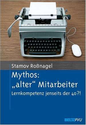 Mythos: "alter" Mitarbeiter de Christian Stamov Roßnagel