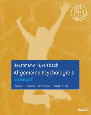 Allgemeine Psychologie 2 kompakt de Gernot Horstmann