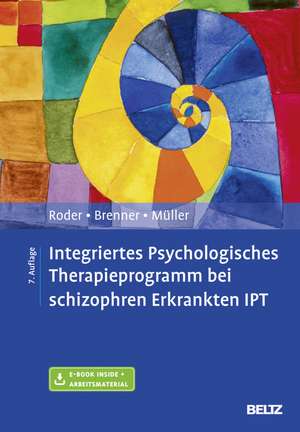 Integriertes Psychologisches Therapieprogramm bei schizophren Erkrankten IPT de Volker Roder