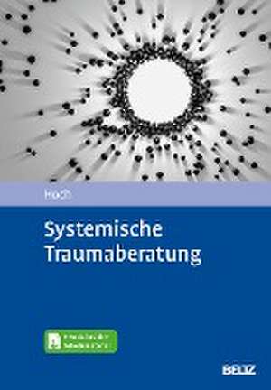 Systemische Traumaberatung de Roman Hoch