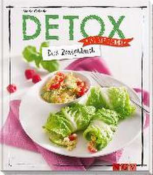 Gründel, M: Detox - Das Rezeptbuch