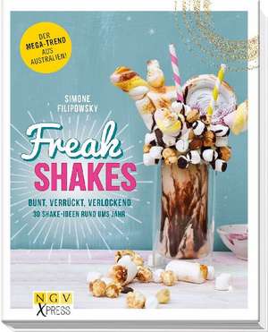 Freak Shakes de Simone Filipowsky