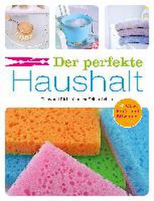 Der perfekte Haushalt de Ulrike Lowis