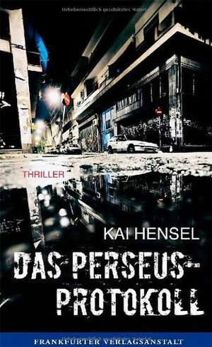 Das Perseus-Protokoll de Kai Hensel