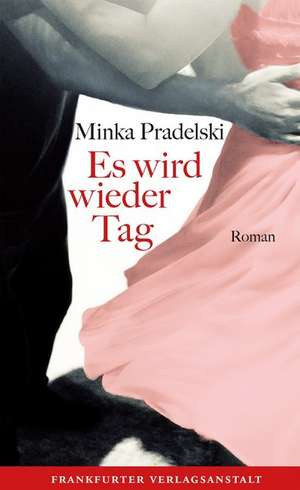 Es wird wieder Tag de Minka Pradelski