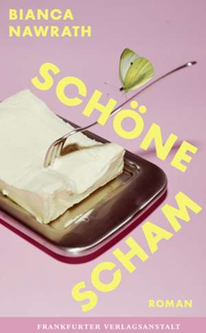 Schöne Scham de Bianca Nawrath