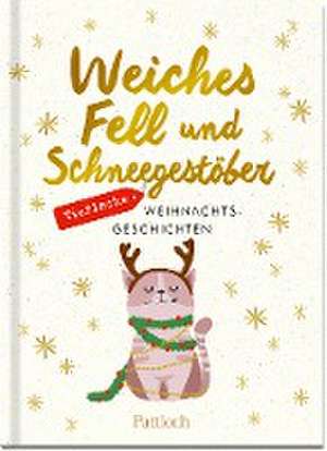 Weiches Fell und Schneegestöber de Pattloch Verlag